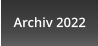 Archiv 2022